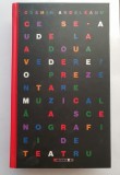 Ce se-aude la a doua vedere. O prezentare muzicală a scenografiei de teatru - Cosmin Ardeleanu