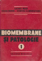 Biomembrane si Patologie, Volumul I foto