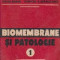 Biomembrane si Patologie, Volumul I