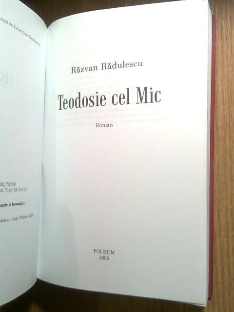 Razvan Radulescu - Teodosie cel Mic (Editura Polirom, 2006) | arhiva  Okazii.ro
