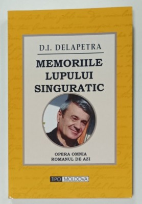 MEMORIILE LUPULUI SINGURATIC de D.I. DELAPETRA , 2014 foto
