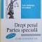 DREPT PENAL: PARTEA SPECIALA - CURS UNIVERSITAR CONFORM NOULUI COD PENAL de VASILE DOBRINOIU si NOREL NEAGU, 2014 *PREZINTA SUBLINIERI IN TEXT