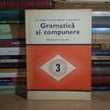 ION SERDEAN - GRAMATICA SI COMPUNERE : MANUAL PENTRU CLASA A III-A , 1977 *