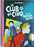 Enid Blyton - Le Club des Cinq et le passage secret