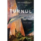 Turnul/Ion Marculescu