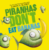Piranhas Don&#039;t Eat Bananas