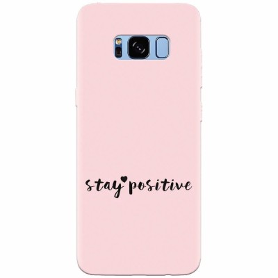 Husa silicon pentru Samsung S8 Plus, Stay Positive foto