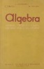 Algebra - Manual pentru clasa a VIII-a invatamint seral si fara frecventa (Editie 1960), Clasa 8