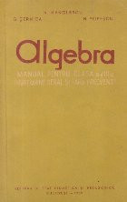 Algebra - Manual pentru clasa a VIII-a invatamint seral si fara frecventa (Editie 1960) foto