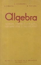 Algebra - Manual pentru clasa a VIII-a invatamint seral si fara frecventa (Editie 1960)