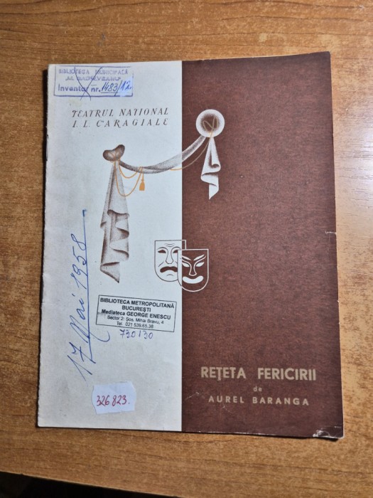 program teatrul national stagiunea 1957-1958 - piesa reteta fericirii - geo barton, radu beligan,eugenia popovici