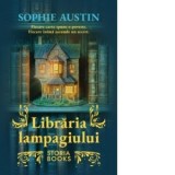 Libraria lampagiului - Bogdan Voiculescu, Sophie Austin