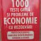 Constantin Gogoneata - 1000 teste grila si probleme de economie cu rezolvari (Editia: 2002)