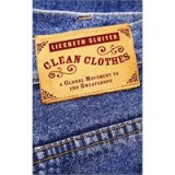 Clean Clothes: A Global Movement to End Sweatshops