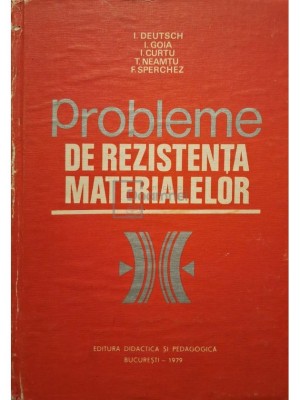 I. Deutsch - Probleme de rezistenta materialelor (Editia: 1979) foto