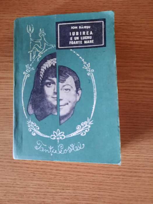 IUBIREA E UN LUCRU FOARTE MARE (TANTA SI COSTEL) &ndash; ION BAIESU (1967)