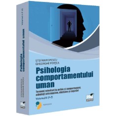 Psihologia comportamentului uman. Termeni referitori la psihic si comportament adnotati prin maxime,aforisme si cugetari. Volumul II (F-Z), Stefan Pop