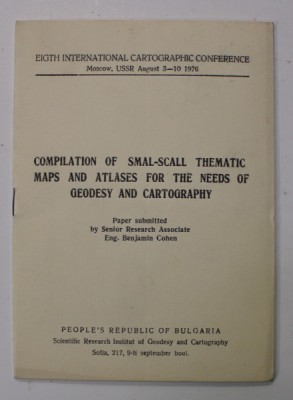 COMPILATION OF SMAL - SCALL THEMATIC MAPS AND ATLASES FOR THE NEEDS OF GEODESY AND CARTOGRAPHY by ENG. BEMJAMIN COHEN , 1976 foto
