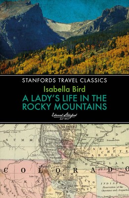 A Lady&amp;#039;s Life in the Rocky Mountains foto