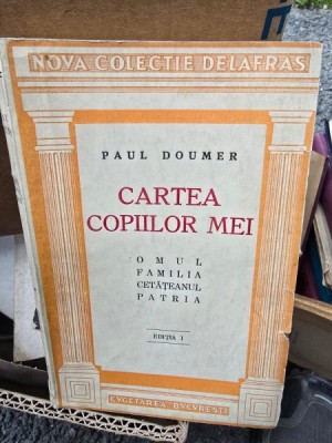 Cartea copiilor mei - Paul Doumer foto