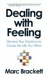 Dealing with Feeling : Harness Your Emotions to Create the Life You Want, SAS Gardners EU