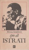Mircea Iorgulescu - Spre alt Istrati