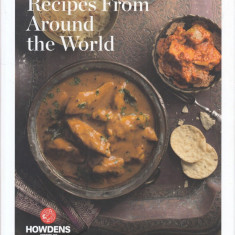 Recipes from around the world, carte de bucate in limba engleza tip coffe table book, Valerie Berry, Angela Boggiano, Sunil Vijayakar, Seiko Hatfield