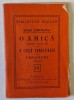 O AMICA , comedi eintr- un act / O CURCA ROMANTIOASA - FRAGMENT , VERSURI de DUILIU ZAMFIRESCU , COLECTIA &#039; BIBLIOTECA IASILOR &#039; nr. 19 , 1914