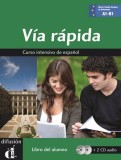 Via rapida : Libro + 2 CD (A1, A2, B1) - Paperback brosat - L. Mart, M. L. Sabater - Difusi&oacute;n