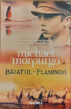 Baiatul Flamingo, Michael Morpurgo