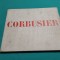 LE CORBUSIER * ARHITECTURĂ * OEUVRE COMPLETE 1952-1957 / W. BOESINGER / 1966 *B
