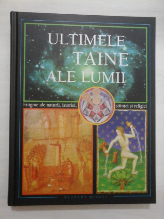 ULTIMELE TAINE ALE LUMII - Reader&#039;s Digest