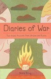 Diaries of War: Two Visual Accounts from Ukraine and Russia