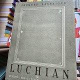 Jacques Lassaigne - Stefan Luchian (album pictura) Avec 8 Planches en Couleur et 60 Reproductions presentees par IONEL JIANU