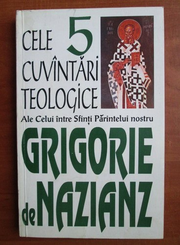 Grigorie de Nazianz - Cele 5 cuvantari teologice