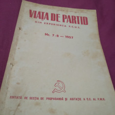 VIATA DE PARTID NR.7-8 /1957 DIN EXPERIENTA P.C.U.S.