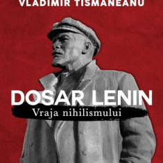 Dosar Lenin - Paperback brosat - Marius Stan, Vladimir Tismăneanu - Curtea Veche