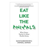 Eat Like the Animals