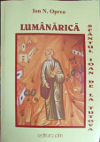 LUMANARICA. SFANTUL IOAN DE LA TUTOVA SI EPOCA IN CARE A TRAIT-ION N. OPREA