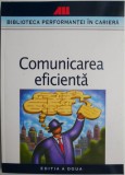 Comunicarea Eficienta - Carte Psihologie, Stiinta - [Noua/Anticariat]