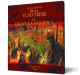 De la Vlad tepes la Dracula Vampirul (mp3)