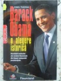 Barack Obama, O Alegere Istorica - Evan Thomas, Litera 2009, Biografii &amp; Istorie Politica