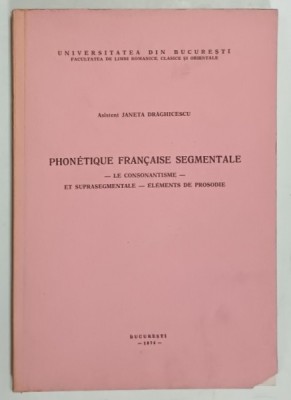 PHONETIQUE FRANCAISE SEGMENTALE par JANETA DRGAHICESCU , 1974 foto