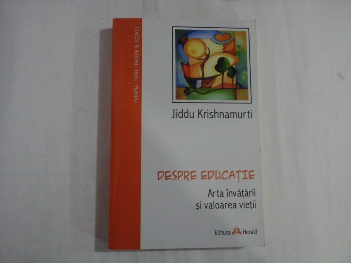 DESPRE EDUCATIE - J. KRISHNAMURTI