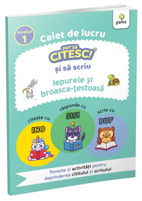 Pot să citesc și să scriu! Nivelul 1 Iepurele și broasca-țestoasă