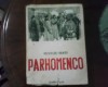 Vsevolod Ivanov - Parhomenco, Editura Cartea Rusa, 1949, 488 pagini, limba romana, uzata