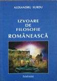 Izvoarele Filosofiei Romanesti - Alexandru Surdu, Renaissance 2011, Filosofie Romaneasca
