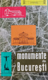 Monumente din Bucuresti. Ghid. Meridiane 1966 216 pag + harta