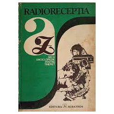 V. Ciobănița - Radiorecepția. Mică enciclopedie pentru tineret