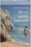 De ce iubim barbatii. Jurnal pe sarite - Curtea Veche